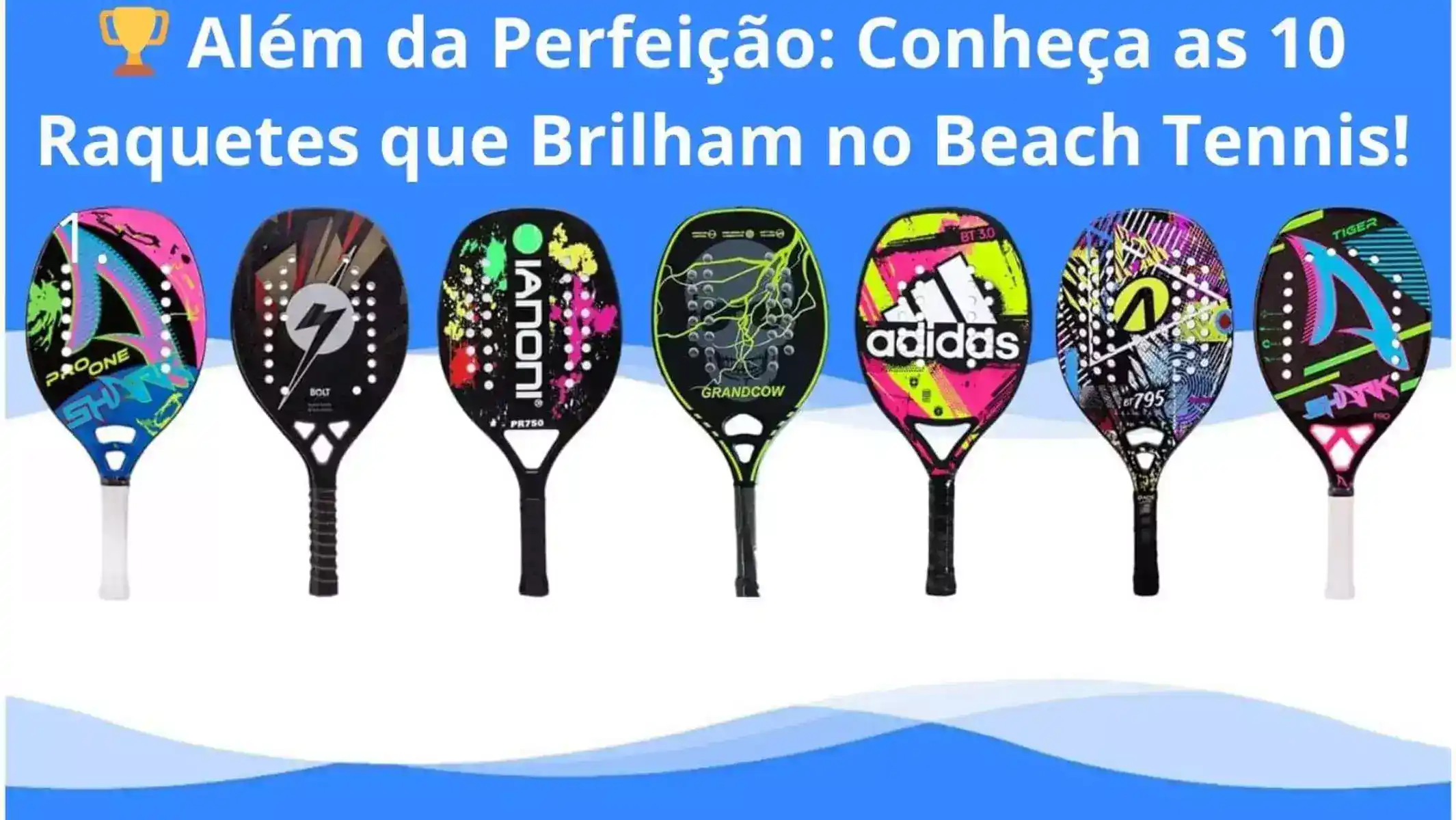 Descubra as Melhores Raquetes de Beach Tennis em Nosso Guia Especializado - Escolha a Sua para o Desempenho Perfeito nas Quadras de Areia!