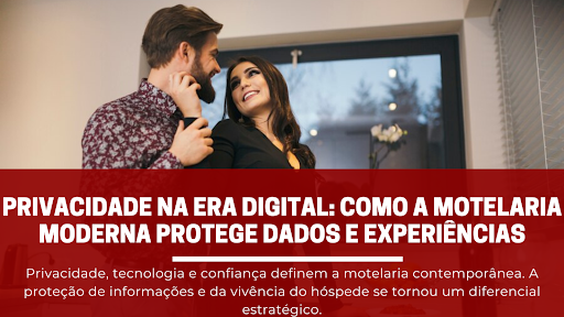 Privacidade na era digital: como a motelaria moderna protege dados e experiências